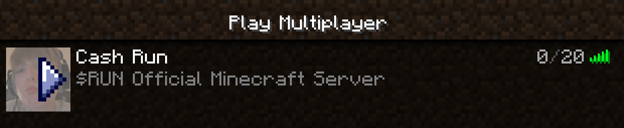 Minecraft server list showing Cashrun server ready to join
